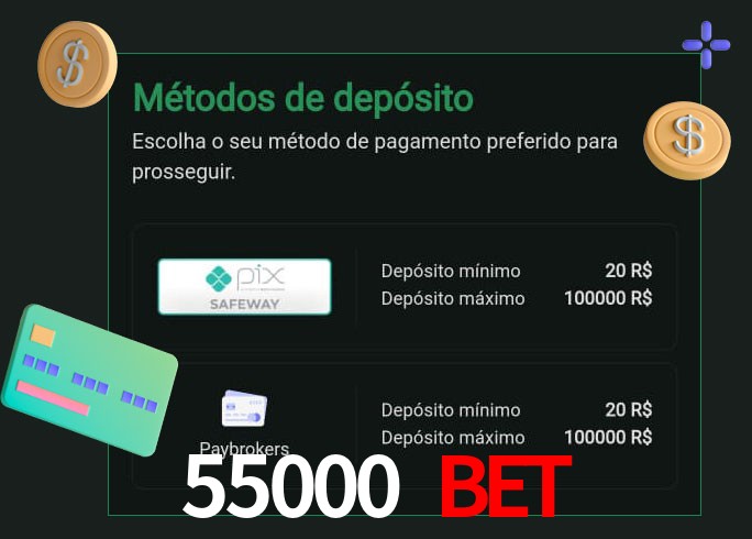 O cassino 55000 bet oferece uma grande variedade de métodos de pagamento