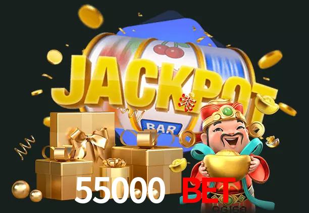 55000 bet bet